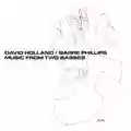 Dave Holland & Barre Phillips Music From Two Basses