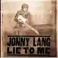Jonny Lang Lie To Me