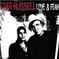 Tom Russell Love & Fear