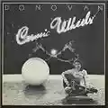 Donovan Cosmic Wheels