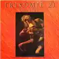Trisomie 21 Chapter IV