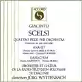 Giacinto Scelsi Quattro pezzi per orchestra / Anahit / Uaxuctum
