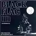 Black Flag The Process Of Weeding Out