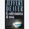 Jeffery Deaver Il collezionista di ossa