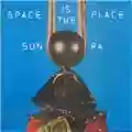 Sun Ra Space Is the Place
