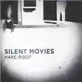 Marc Ribot Silent Movies