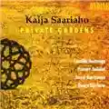 Kaija Saariaho Private Gardens