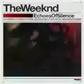 The Weeknd EchoesOfSilence