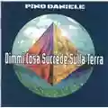 Pino Daniele Dimmi cosa succede sulla Terra