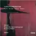 Luca Francesconi Etymo / Da Capo / A Fuoco / Animus