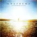 Anathema We’re Here Because We’re Here