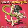 Slash's Snakepit It's Five O' Clock Somewhere