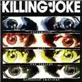 Killing Joke Extremities, Dirt And Various Repressed Emotions