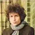 Bob Dylan Blonde On Blonde