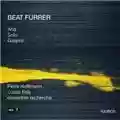 Beat Furrer Aria / Solo / Gaspra