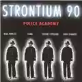 Strontium 90 Police Academy