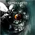 Meshuggah I