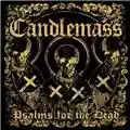 Candlemass Psalms For The Dead