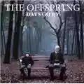 The Offspring Days Go By