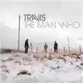 Travis The Man Who