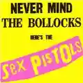 Sex Pistols Never Mind the Bollocks Here's the Sex Pistols