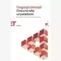 Piergiorgio Odifreddi C'era una volta un paradosso-Storie di illusioni e verità rovesciate