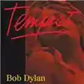 Bob Dylan Tempest