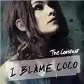 I Blame Coco The Constant