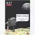 Robert Anson Heinlein The Moon is a Harsch Mistress (La Luna è una Severa Maestra)