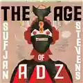 Sufjan Stevens The Age of Adz