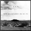 R.E.M. New Adventures In Hi-Fi