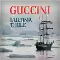 Francesco Guccini L'ultima Thule