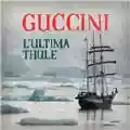Francesco Guccini L'ultima Thule