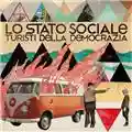 Lo stato sociale Turisti della democrazia