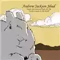 Andrew Jackson Jihad People That Can Eat People Are the Luckiest People in the World
