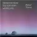 Michael Hoenig Departure From The Northern Wasteland