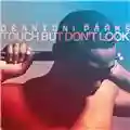 Deantoni Parks Touch But Don't Look