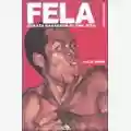 Carlos Moore Fela Questa bastarda di una vita