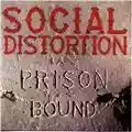 Social Distortion Prison Bound