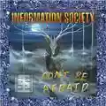 Information Society Don't Be Afraid