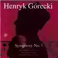 Henryk Górecki III Symfonia op. 36 (Sinfonia n. 3 per soprano e orchestra, opus 36)