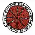 The Chrome Cranks Ain't No Lies In Blood