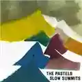 The Pastels Slow Summits