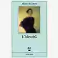 Milan Kundera L'identità