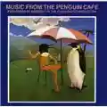 Penguin Cafe Orchestra Music From The Penguin Cafe