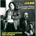 Massimo Urbani & Mike Melillo Duet Improvisations for Yardbird