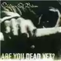 Children Of Bodom Are You Dead Yet?