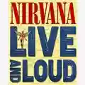Nirvana Live and Loud
