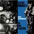Alexis Korner’s Blues Incorporated At the Cavern