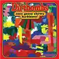 Dirtbombs Ooey Gooey Chewy Ka-blooey!
